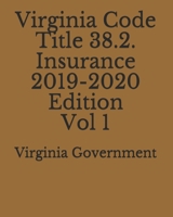 Virginia Code Title 38.2. Insurance 2019-2020 Edition Vol 1 1710240342 Book Cover