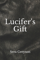 Lucifer's Gift B08MN7L3GH Book Cover