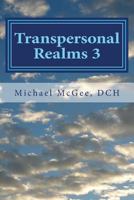 Transpersonal Realms 3: Archetypes of the Unconscious 1979390525 Book Cover