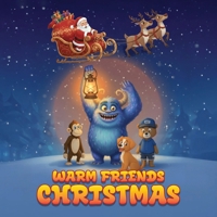 Warm Friends Christmas B0G8CZ5TWS Book Cover
