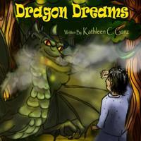 Dragon dreams: Fun Adventurous Bedtime Story 1533438625 Book Cover