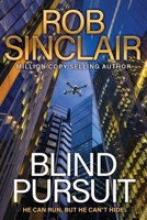 Blind Pursuit: The BRAND NEW high-stakes espionage thriller from Rob Sinclair for 2026 1837032130 Book Cover