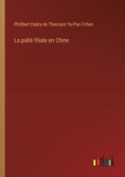 La piété filiale en Chine (French Edition) 3385028426 Book Cover