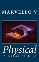 Physical: 7 Areas of Life 1727652711 Book Cover