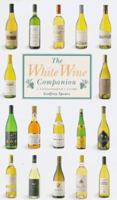 The White Wine Companion 1552092585 Book Cover