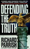 Defending the Truth (Joshua Rabb Novels) 0451408330 Book Cover