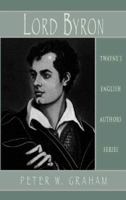 English Authors Series - Lord Byron (English Authors Series) 0805770658 Book Cover