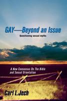 Gay-Beyond an Issue: Questioning Sexual Myths 1629074721 Book Cover