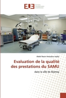Evaluation de la qualité des prestations du SAMU 6139555264 Book Cover