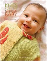 Knits for the Modern Baby 1601408722 Book Cover