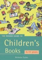The Rough Guide to Children's Books: 5-11 years 185828788X Book Cover
