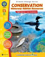 Conservation Waterway Habitat Resources, Grades 5-8 1553194349 Book Cover