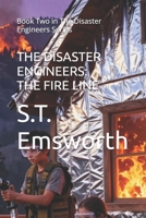 THE DISASTER ENGINEERS: THE FIRE LINE: Book Two in The Disaster Engineers Series B0GQHLKHNY Book Cover