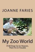 My Zoo World 1466405007 Book Cover