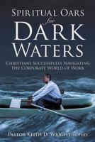 Spiritual Oars for Dark Waters 149848252X Book Cover