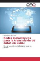 Redes inalámbricas para la transmisión de datos en Cuba 3659102520 Book Cover