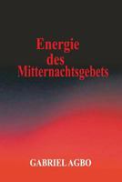 Energie Des Mitternachtsgebets 1985281627 Book Cover