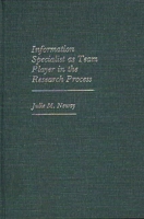 Information Specialist as Team Player in the Research Process (New Directions in Information Management) 0313245088 Book Cover