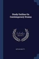 Study Outline on Contemporary Drama 1356188540 Book Cover