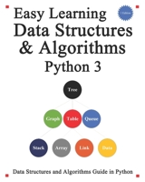 Easy Learning Data Structures & Algorithms Python 3: Data Structures and Algorithms Guide in Python 109873548X Book Cover