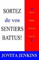 Sortez De Vos Sentiers Battus 0974988723 Book Cover