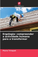 Ergologia: compreender a actividade humana para a transformar 6205967146 Book Cover