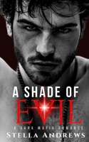 A Shade of Evil: A Dark Mafia Romance (The Dark Lords) B0CK9Y97BF Book Cover