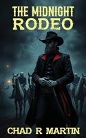 The Midnight Rodeo 1944583467 Book Cover