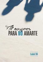 Mil Razones Para No Amarte 1463369263 Book Cover