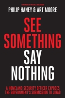 See Something, Say Nothing 1944229205 Book Cover