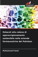Ostacoli alla catena di approvvigionamento sostenibile nelle aziende farmaceutiche del Pakistan (Italian Edition) 6630136578 Book Cover