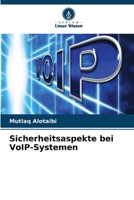 Sicherheitsaspekte bei VoIP-Systemen (German Edition) 6209875513 Book Cover