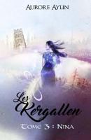 Les Kergallen, Tome 3: Nina 1542889049 Book Cover