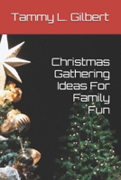 Christmas Gathering Ideas For Family Fun B0DRT8ZLYP Book Cover