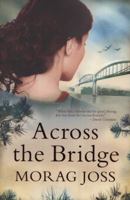 Across the Bridge 1846882109 Book Cover
