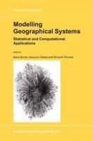 Modelling Geographical Systems: Statistical and Computational Applications 9048161045 Book Cover