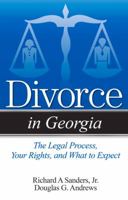 Divorce in Georgia: The Legal Process, Your Rights, and What to Expect 1938803817 Book Cover