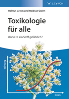 Toxikologie für alle: Wann ist ein Stoff gefährlich? (German Edition) 3527347518 Book Cover