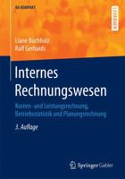 Internes Rechnungswesen: Kosten- und Leistungsrechnung, Betriebsstatistik und Planungsrechnung (BA KOMPAKT) 3662484048 Book Cover