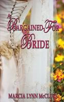 A Bargained-For Bride 1643582313 Book Cover