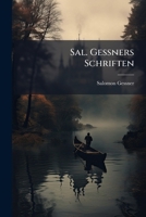 Salomon Gessners Schrifften ...... 1275537847 Book Cover