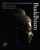 The Princeton Dictionary of Buddhism 0691157863 Book Cover