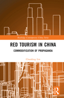 Red Tourism in China 1032139609 Book Cover