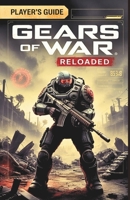 PLAYER’S GUIDE TO GEARS OF WAR: RELOADED B0FNZND669 Book Cover