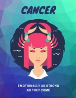 Cancer, Emotionally as Strong as They Come: Astrology Sketchbook 166094306X Book Cover