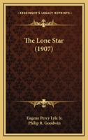 The Lone Star 116512856X Book Cover