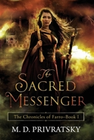 The Chronicles of Farro: The Sacred Messenger 0692186530 Book Cover