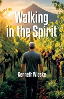 Walking in the Spirit B0FR1SPXX7 Book Cover