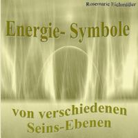 Energie-Symbole: Aus verschiedenen Seins-Ebenen 3744883361 Book Cover