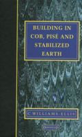 Building in Cob, Pise and Stabilized Earth 187339439X Book Cover